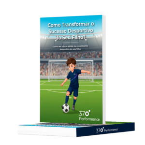 eBook - Como Transformar o Sucesso Desportivo do Seu Filho